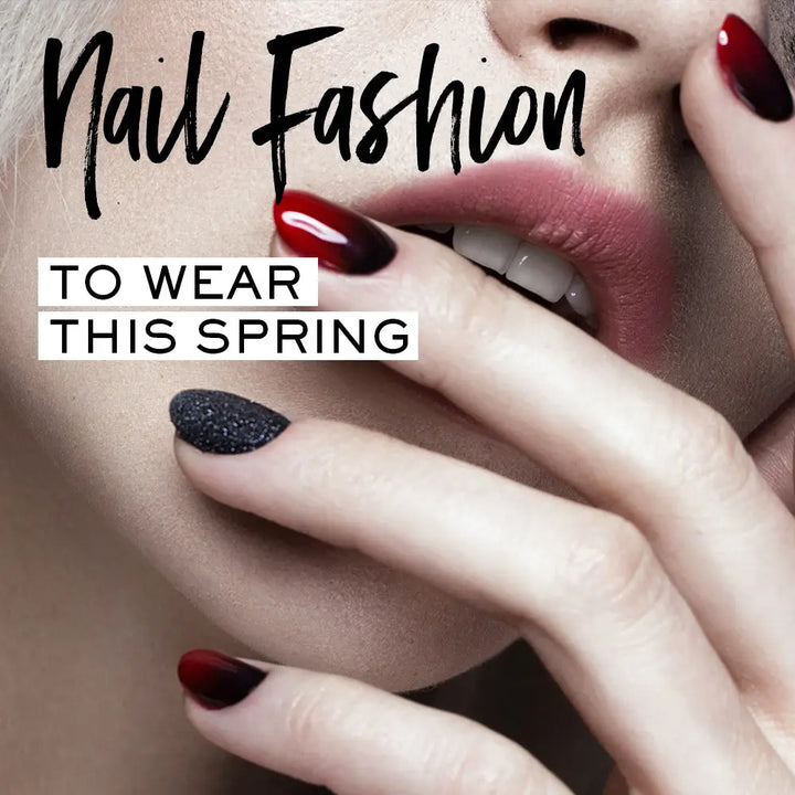 SPRING NAIL TRENDS: NAIL COLOURS AND FASHION TO WEAR THIS SEASON