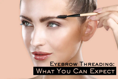 Eyebrow Threading: The Facts You Shouldn’T Miss